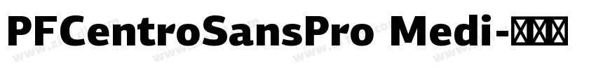 PFCentroSansPro Medi字体转换
